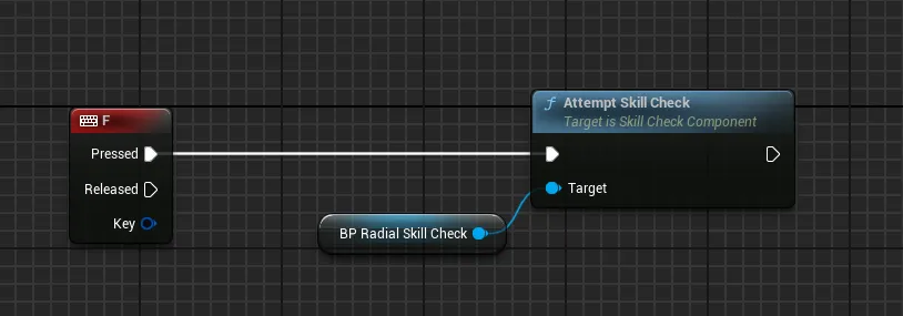 A key press wired to Attempt Skill Check on the Skill Check component