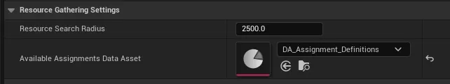 The Gatherer Component details: Resource Search Radius set to 2500 and Available Assignments Data Asset set to DA_Assignment_Definitions